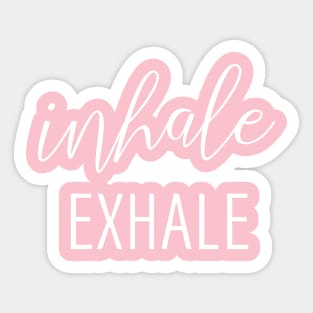 Inhale....Exhale yoga namaste breath always zen Sticker